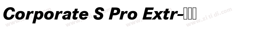 Corporate S Pro Extr字体转换